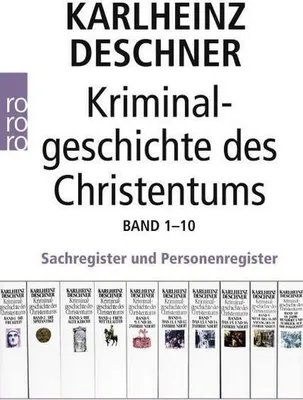 Produktbild von Kriminalgeschichte des Christentums Band 1-10. Das Sachregister