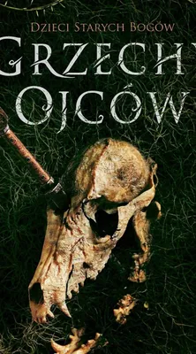 Obrázek produktu pro Grzechy ojców. Dzieci Starych Bogów. Tom 2
