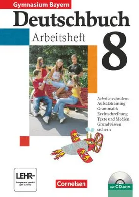 Produktbild von Deutschbuch 8. Jahrgangsstufe. Arbeitsheft mit Lösungen und CD-ROM. Gymnasium Bayern