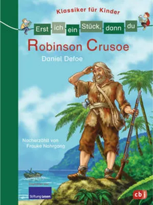 Obrázek produktu pro Erst ich ein Stück, dann du - Klassiker für Kinder - Robinson Crusoe
