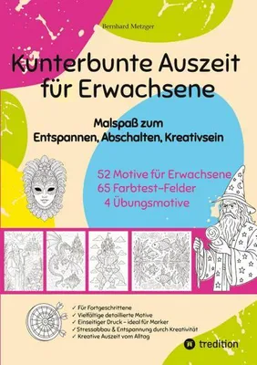 Produktbild von Kunterbunte Auszeit - Malbuch für Erwachsene