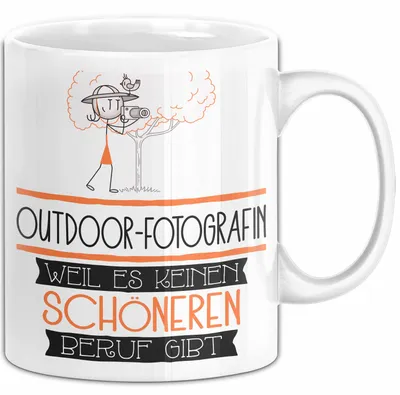 Produktbild von Outdoor-Fotografin Weil Es Keinen Schöneren Beruf Gibt Tasse Geschenk für Eine Outdoor-Fotografin Lustig (Weiß)