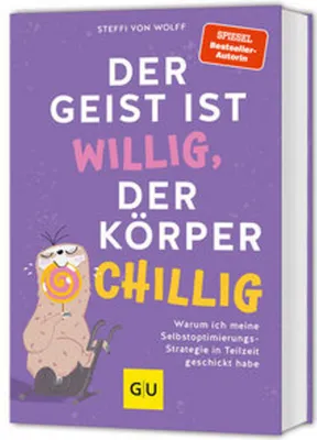 Produktbild von Der Geist ist willig, der Körper chillig