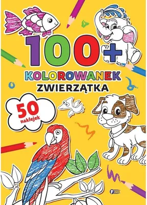 Zdjęcie produktu dla Zwierzątka Ponad 100 kolorowanek - Książka dla dzieci