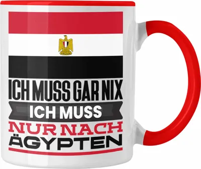 Produktbild von Trendation - Ägypten Tasse Geschenk für Ägypter Geburtstag Urlaub Geschenkidee Ich Muss Gar Nix Ich Muss Nur Nach Ägypten (Rot)