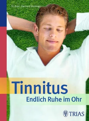 Image de Biesinger, E: Tinnitus - Endlich Ruhe im Ohr
