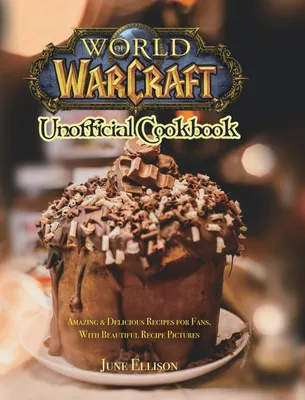 Produktbild von World of Warcraft Unofficial Cookbook