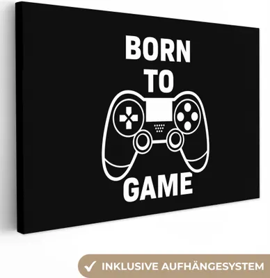 Produktbild von MuchoWow® - Leinwandbilder - Gaming - Zitate - Controller - Zum Spielen geboren - Schwarz - Weiß, Wandbild, Wanddeko Bilder Wohnzimmer, 30x20 cm