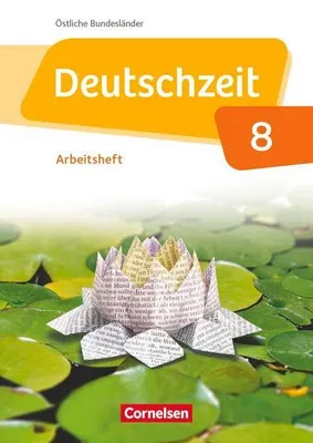 Obrázok produktu pre Deutschzeit 8. Schuljahr - Östliche Bundesländer und Berlin - Arbeitsheft mit Lösungen