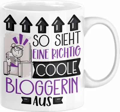 Produktbild von Bloggerin Geschenk Tasse Geschenkidee für Bloggerin Geburtstag Weihnachten Spruch So Sieht Eine Richtig Coole Bloggerin Aus Kaffee-Becher  (Weiß)