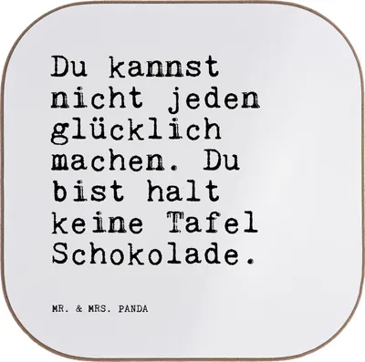 Produktbild von Mr. & Mrs. Panda Untersetzer für Gläser Du kannst nicht jeden... - Weiß - Geschenk, Spruch Sprüche Weisheiten Zitate Lustig Weisheit Worte, Getränkeuntersetzer, Süßes