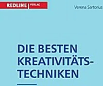 Produktbild von Die besten Kreativitätstechniken