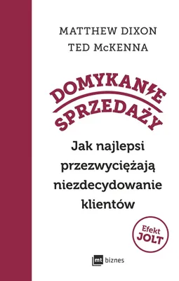 Immagine prodotto di Domykanie sprzedaży. Jak najlepsi przezwyciężają niezdecydowanie klientów