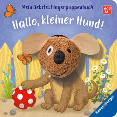 Image de Mein liebstes Fingerpuppenbuch: Hallo, kleiner Hund!