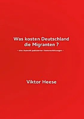Produktbild von Was kosten Deutschland die Migranten ?