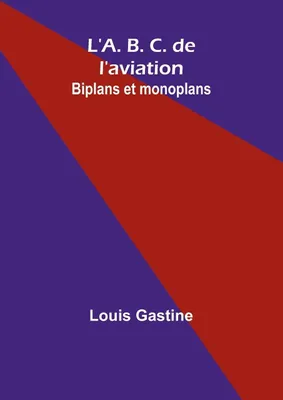 Produktbild von L'A. B. C. de l'aviation