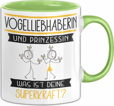 Produktbild von Vogelliebhaberin Und Prinzessin Tasse Geschenk Für Eine Vogelliebhaberin Geburtstag Was Ist Deine Superkraft (Grün)