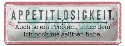 Produktbild von Blechschild Spruch 27x10cm Appetitlosigkeit auch so ein Problem