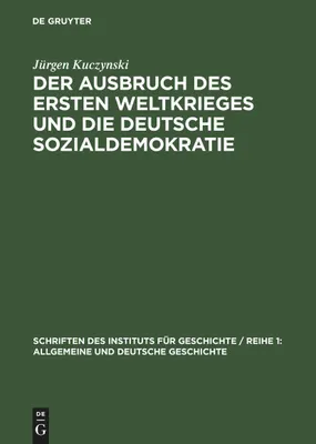 Produktbild von Der Ausbruch des Ersten Weltkrieges und die deutsche Sozialdemokratie