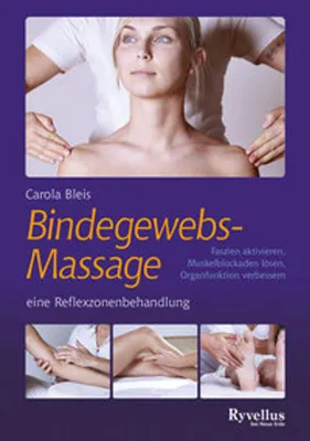 Produktbild von Die Bindegewebsmassage - eine Reflexzonenbehandlung