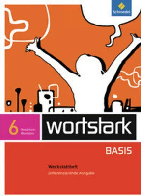 Obrázok produktu pre wortstark Basis 6. Werkstattheft . Differenzierende Ausgabe. Nordrhein-Westfalen