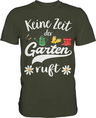 Produktbild von Gänseblümchen Keine Zeit der Garten ruft Shirt Gärtner – Urban Khaki / XXL