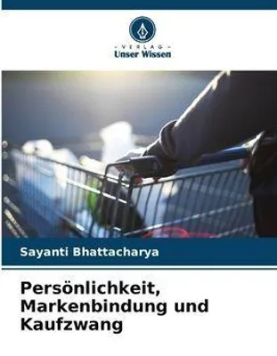 Produktbild von Persönlichkeit, Markenbindung und Kaufzwang
