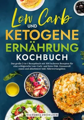 Produktbild von Low Carb und Ketogene Ernährung Kochbuch