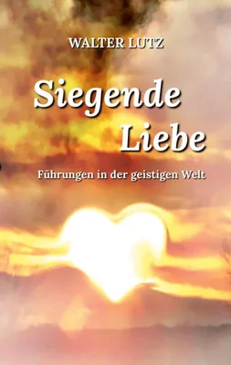 Produktbild von Siegende Liebe