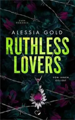 Obrázek produktu pro Buch Ruthless Lovers – Eine Liebesgeschichte mit Familiendrama