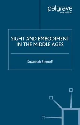 Image de Sight and Embodiment in the Middle Ages