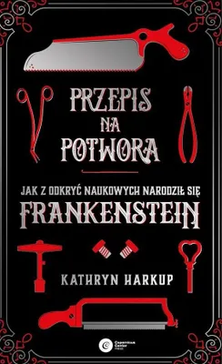 Obrázok produktu pre Przepis na potwora - Kathryn Harkup