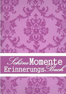 Produktbild von SchöneMomente ErinnerungsBuch, Deutsch, 372 Seiten