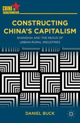 Obrázok produktu pre Constructing China's Capitalism