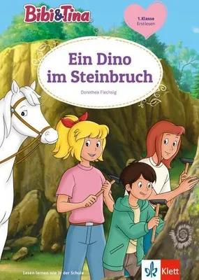Obrázek produktu pro Bibi & Tina Ein Dino im Steinbruch: Erstlesen 1. Klasse, ab 6 Jahren (Bibi und Tina)