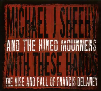 Produktbild von Sheehy,Michael J.& The Hired Mourners-With These H