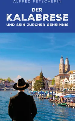 Produktbild von Der Kalabrese und sein Zürcher Geheimnis