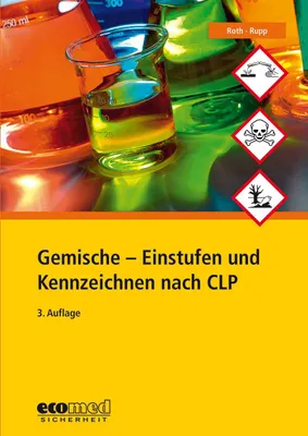 Produktbild von Gemische - Einstufen und Kennzeichnen nach CLP