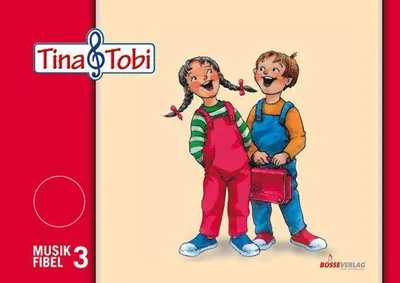 Produktbild von Tina und Tobi. Musikfibel 3
