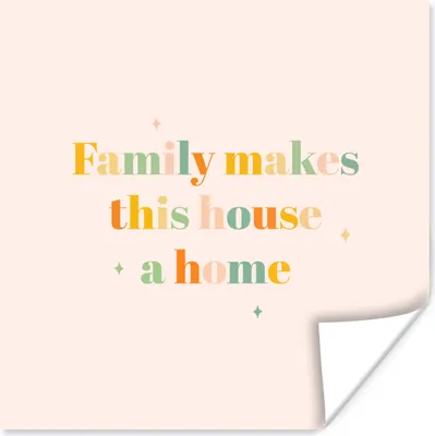 Produktbild von MuchoWow® Poster Die Familie macht das Haus zu einem Zuhause - Zitate - Sprichwörter 50x50 cm - Wohnzimmerdekoration