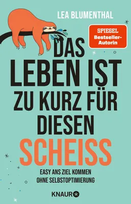 Produktbild von Das Leben ist zu kurz für diesen Scheiß