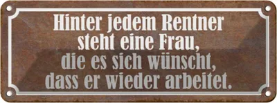 Produktbild von vianmo Blechschild 10x27 cm hinter jedem Rentner steht Frau Spruch Zitat
