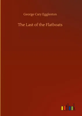 Produktbild von The Last of the Flatboats