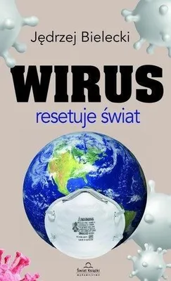 Obrázok produktu pre Wirus resetuje świat - Jędrzej Bielecki (Literatur, Essays auf Polnisch)