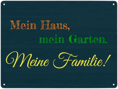 Produktbild von Mein Haus, mein Garten. Meine Familie Metallschild XXL in 28x38 cm mit Spruch