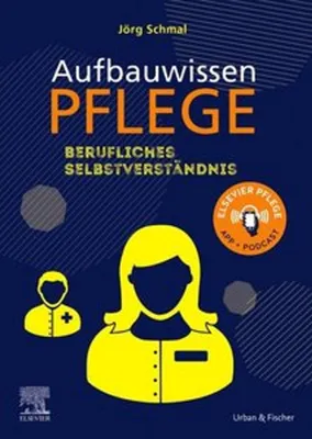 Produktbild von Aufbauwissen Pflege Berufliches Selbstverständnis