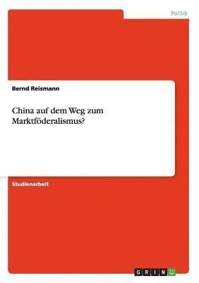 Produktbild von China auf dem Weg zum Marktföderalismus?
