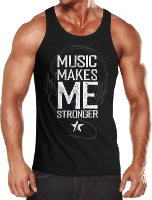Produktbild von Herren Tank-Top Music makes me Stronger Spruch Statement Muskelshirt Muscle Shirt Neverless® schwarz L