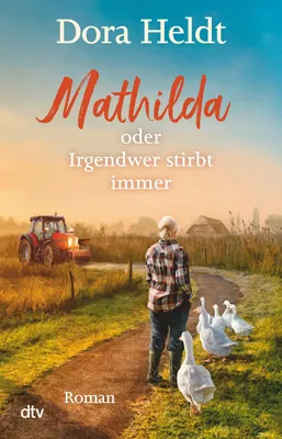 Produktbild von Mathilda oder Irgendwer stirbt immer