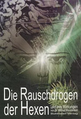 Obrázok produktu pre Die Rauschdrogen der Hexen und ihre Wirkungen